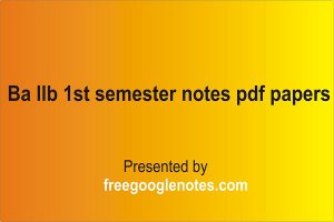 ba llb 1st semester notes pdf papers