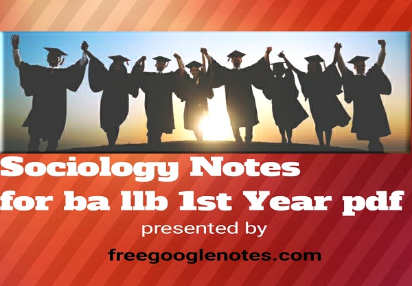 Sociology notes for ba llb 1st year pdf