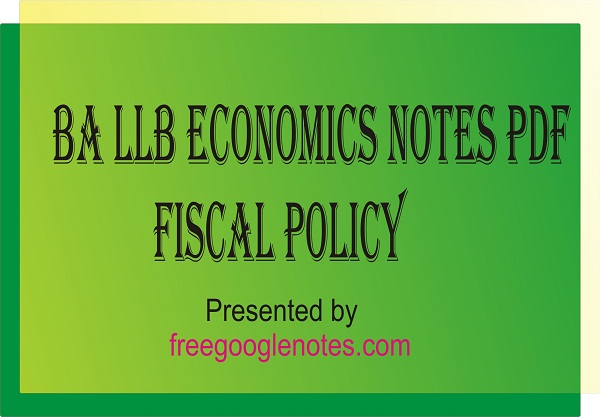 BA LLB economics notes pdf fiscal policy