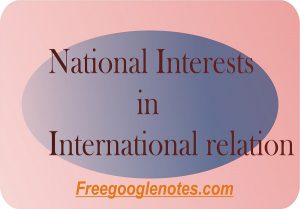 National Interests in International relation