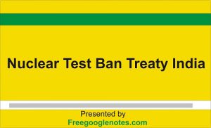 Nuclear Test Ban Treaty India