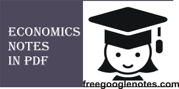 Economics notes in pdf