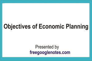 Ba llb economics notes objective of economic planning