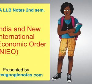 Write a short note India and New International Economic Order (NIEO)