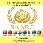 Regional Organizations notes on India and SAARC