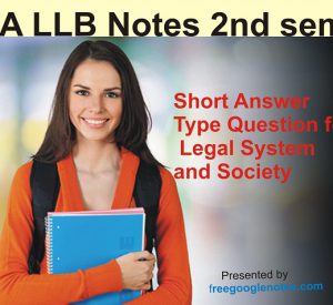 Short answer type question for legal system and society
