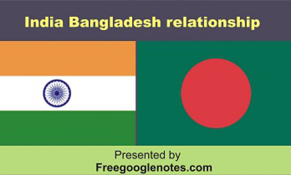 India Bangladesh relationship UPSC BA LLB LLB complete notes