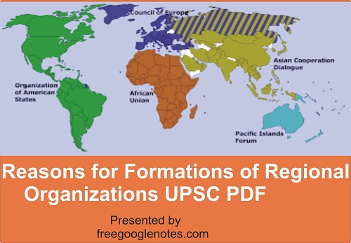 Reasons for Formations of Regional Organizations UPSC PDF