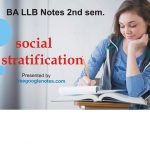 BA LLB notes-Define 'social stratification'