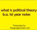 What is political theory b.a. 1st year notes