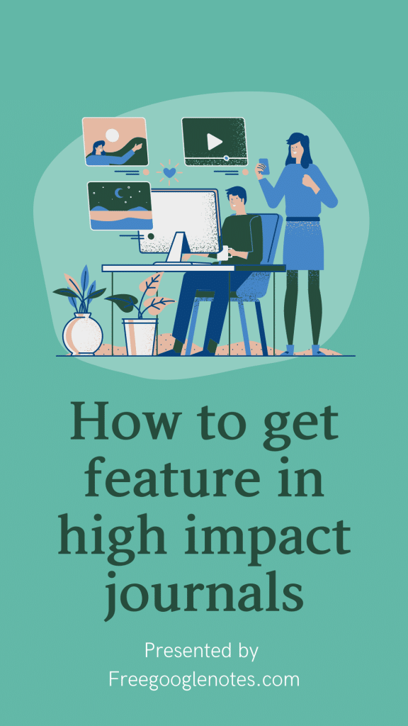 How to publish in high impact journals|Get feature in 200+ high publication