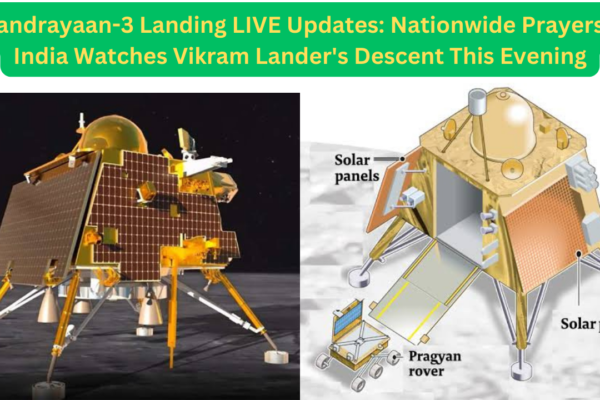 Chandrayaan-3 Landing LIVE Updates: Nationwide Prayers as India Watches Vikram Lander's Descent This Evening